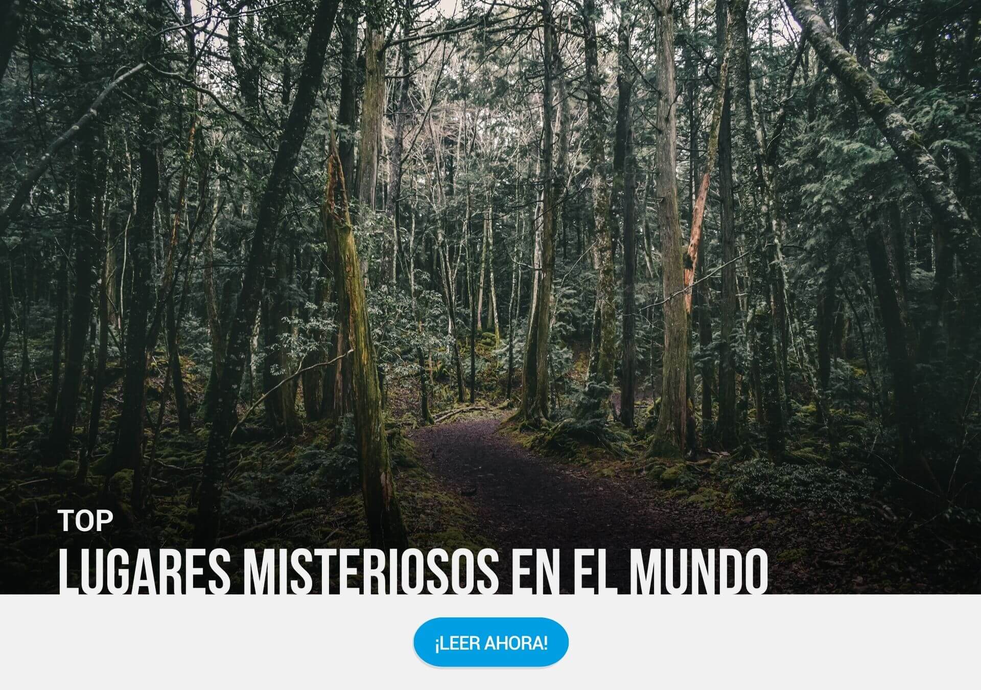 Lugares misteriosos para viajar en el mundo. Parte 1