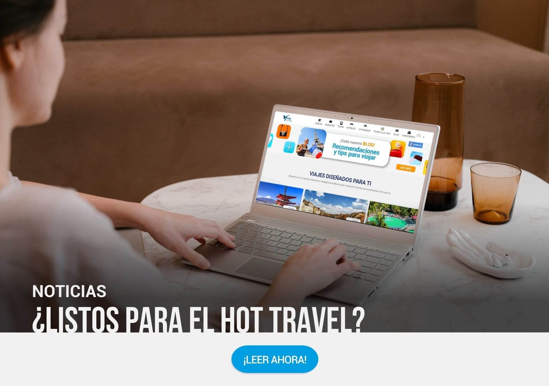 ¿Listos para el Hot Travel?