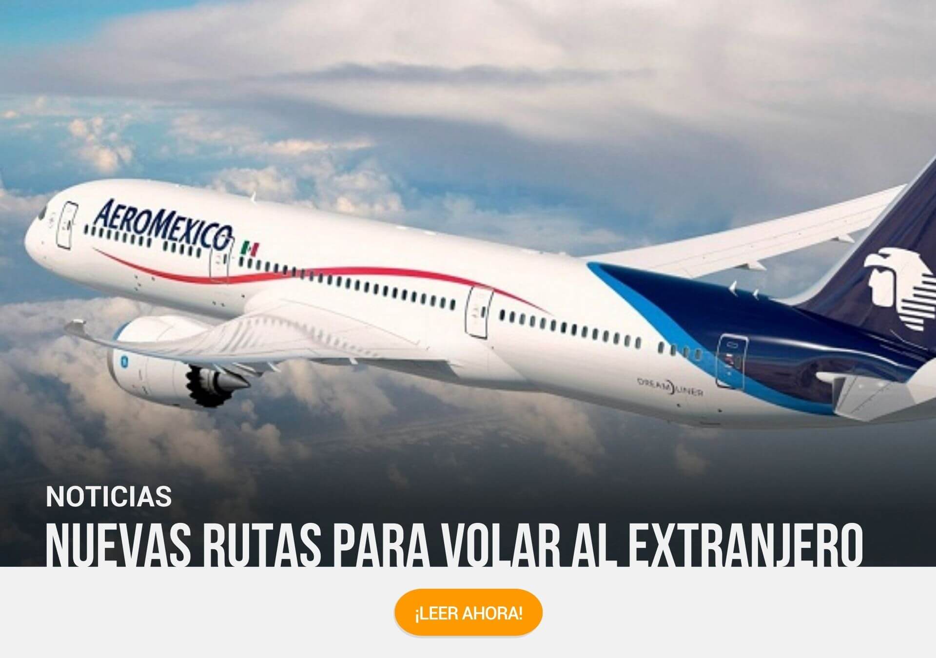 Conoce las nuevas rutas de Aeroméxico y las salidas de American Airlines