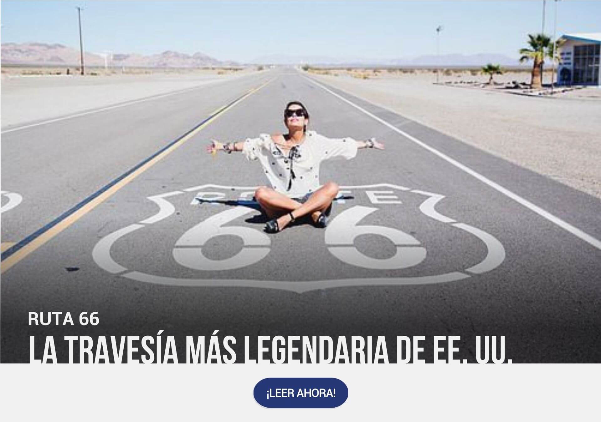 Ruta 66, la travesía más legendaria de Estados Unidos